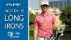 How To Hit Long Irons With Thomas Pieters Callaway Tour Tips