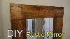 Rustic Floor Mirror Diy Easy Project