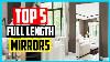 Top 5 Best Full Length Mirrors In 2021 Reviews