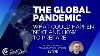 La Pandémie Mondiale Qui Pourrait Arriver Ensuite Et Comment Se Préparer Avec Rob Mcnealy